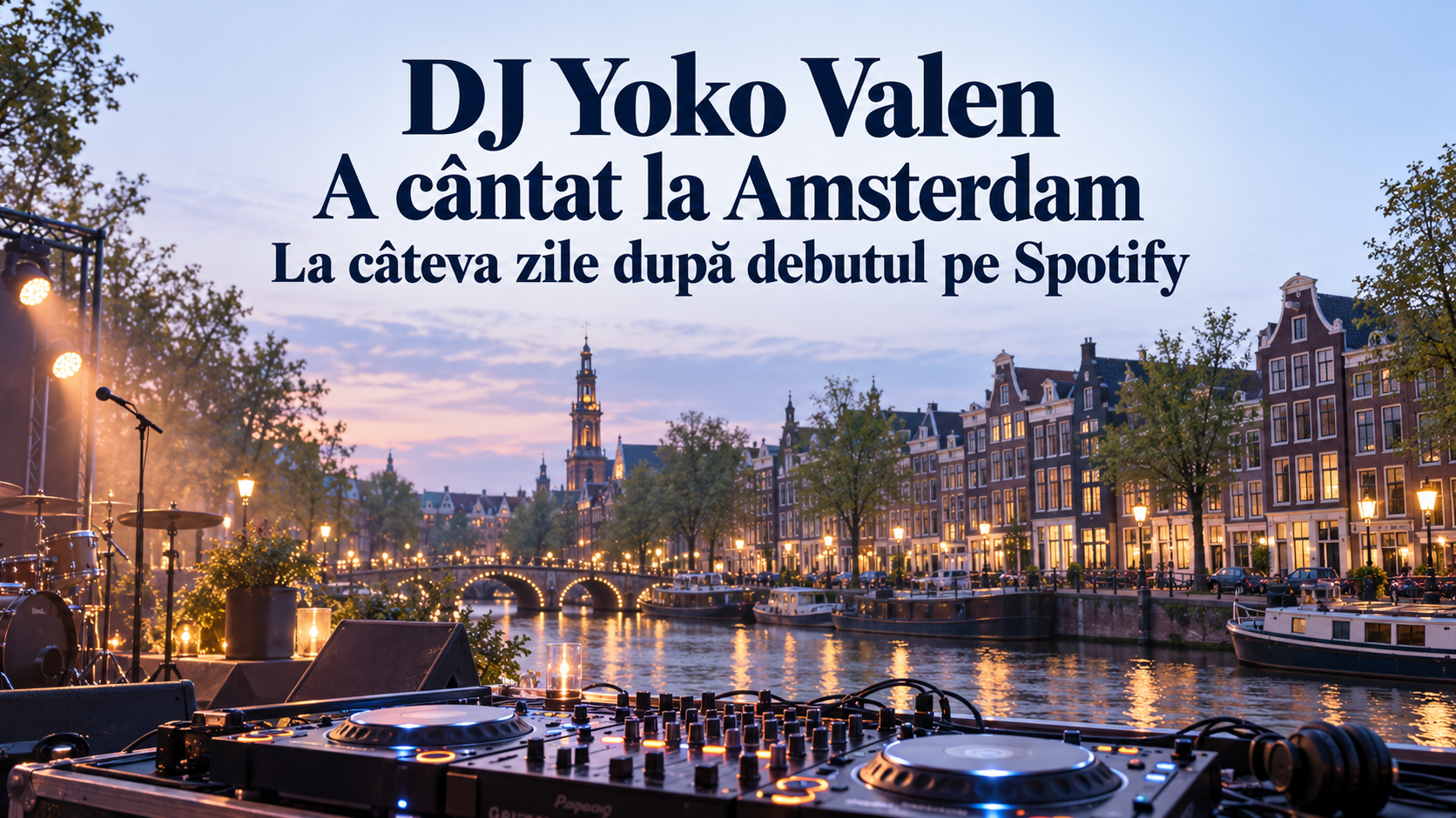 DJ Yoko Valen a cântat la Amsterdam, la câteva zile după debutul pe Spotify
