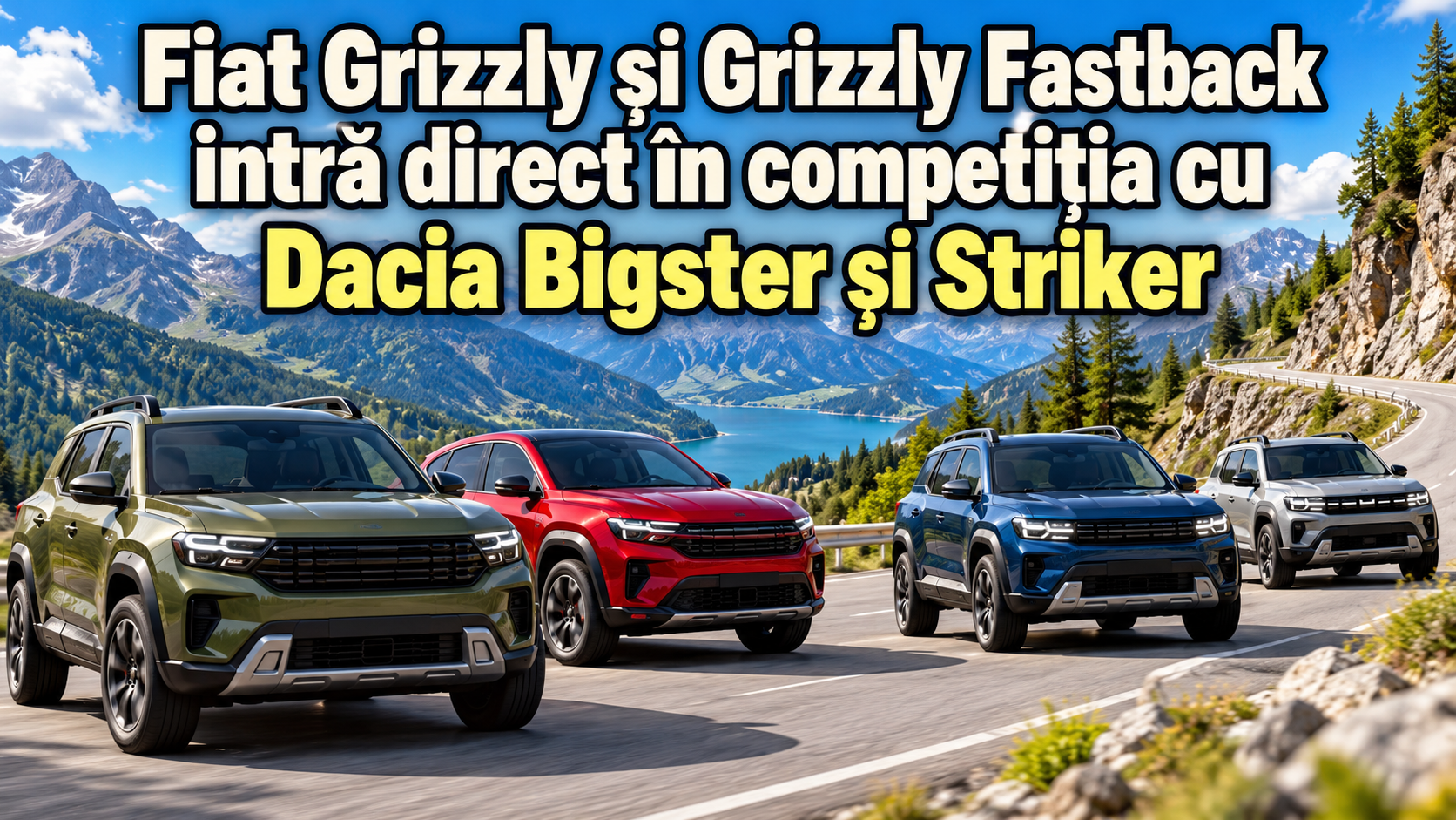 Fiat Grizzly și Grizzly Fastback intră direct în competiția cu Dacia Bigster și Striker