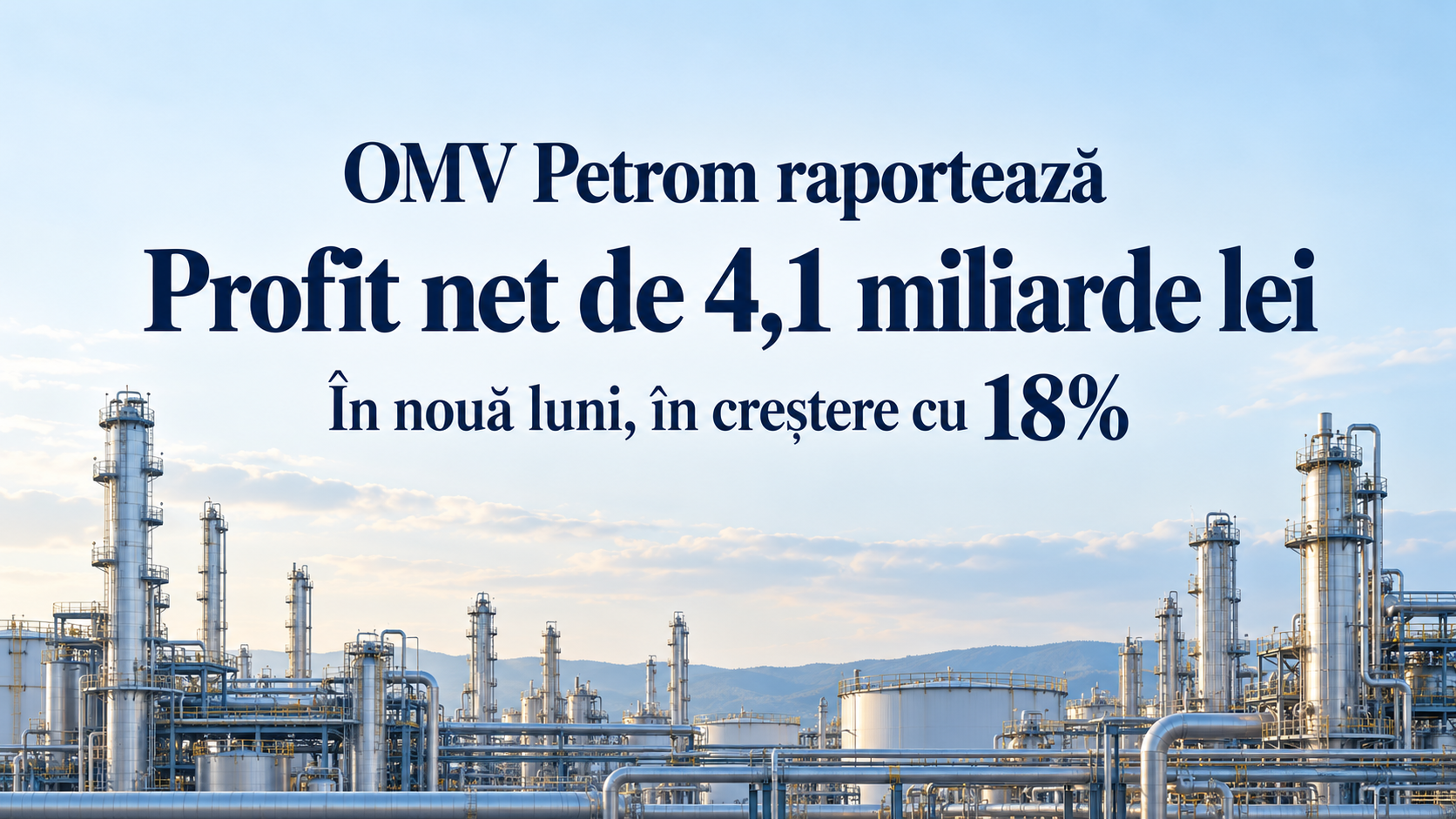 OMV Petrom raportează profit net de 4,1 miliarde lei în nouă luni, în creștere cu 18%
